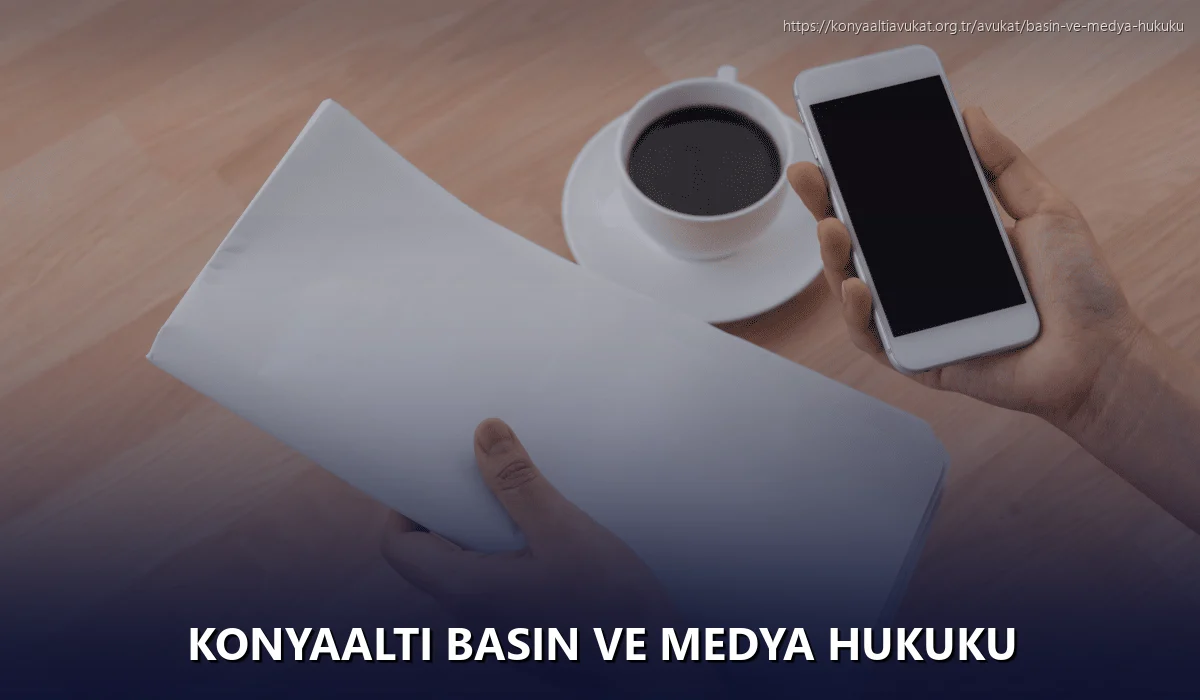 Konyaaltı Basın ve Medya Hukuku