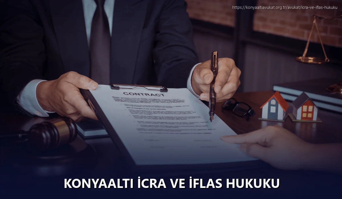 Konyaaltı İcra ve İflas Hukuku