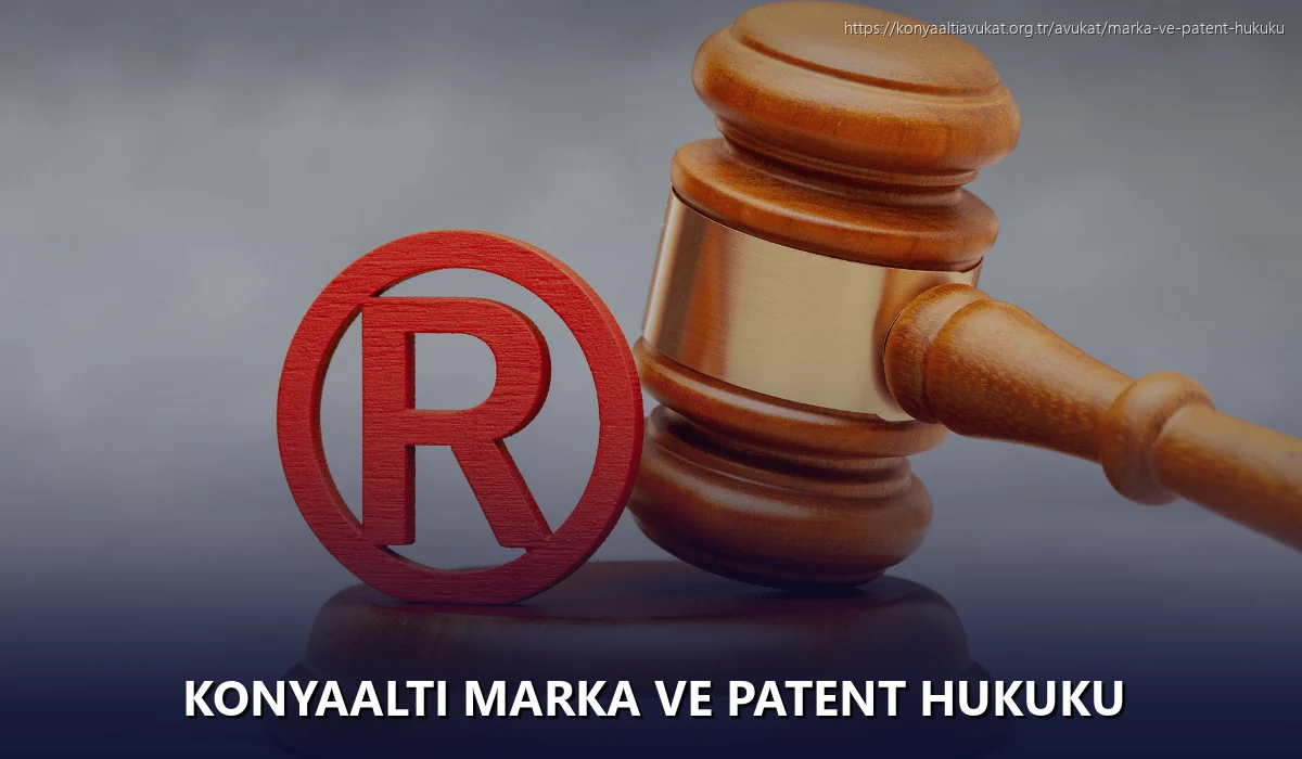 Konyaaltı Marka ve Patent Hukuku