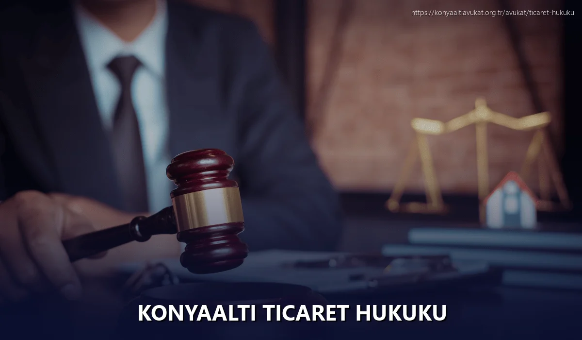 Konyaaltı Ticaret Hukuku
